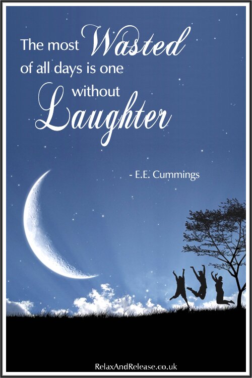 Inspirational, Life, Quote, of the day, EE Cummings, Wasted, Days, without, LAUGHTER