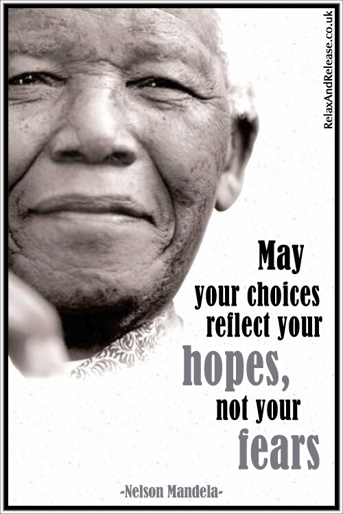 Inspirational, Life, Quote, Nelson Mandela, May Your Choices, Reflect Your Hopes